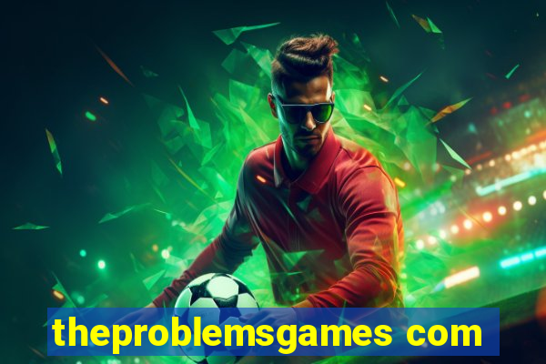 theproblemsgames com